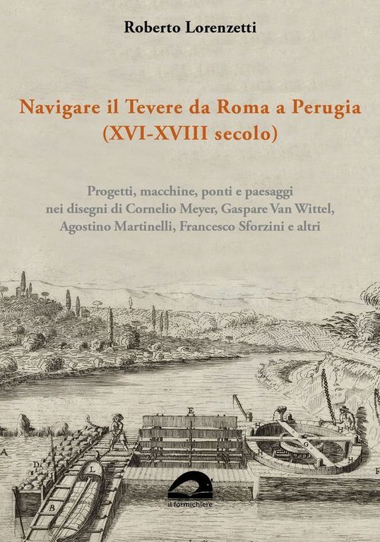 Navigare il Tevere da Roma a Perugia (XVI-XVIII secolo)
