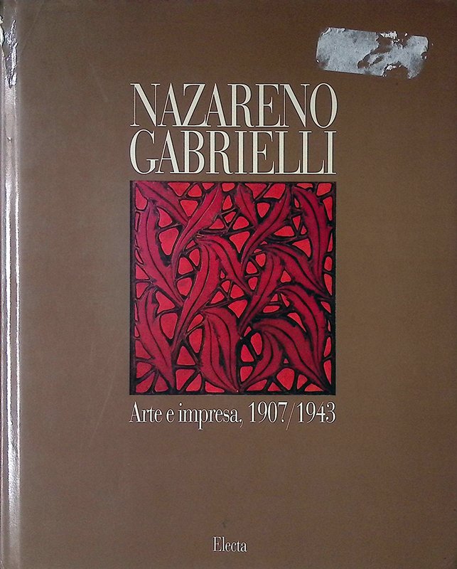 Nazzareno Gabrielli. Arte e impresa 1907-1943 | Immagine principale