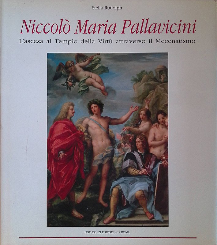 Niccolò Maria Pallavicini. L'ascesa al Tempio della Virtù attraverso il …