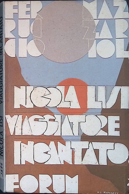 Nicola Lisi viaggiatore incantato