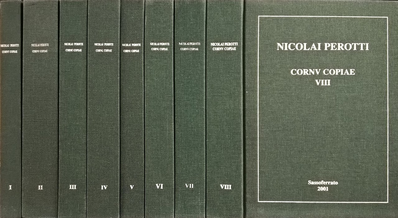 Nicolai Perotti. Cornu Copiae seu lingue Latinae commentarii. 8 VOLUMI …