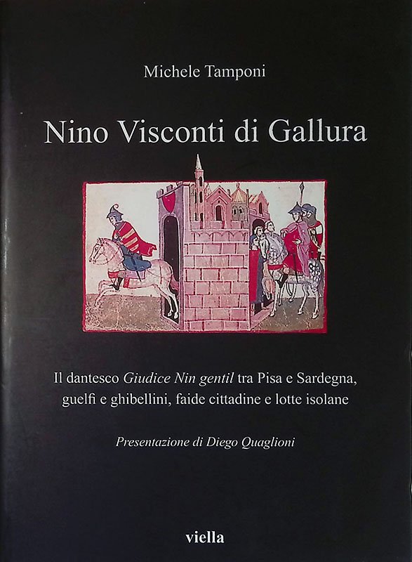 Nino Visconti di Gallura. Il dantesco Giudice Nin gentil tra …