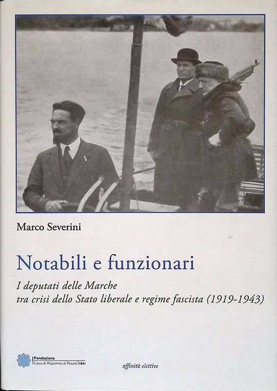 Notabili e funzionari. I deputati delle Marche tra crisi dello …