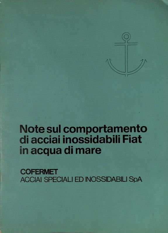 Note sul comportamento di acciai inossidabili Fiat in acqua di …
