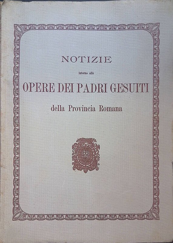 Notizie intorno alle opere dei Padri Gesuiti della Provincia Romana | Immagine principale