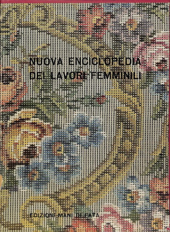 Nuova enciclopedia dei lavori femminili
