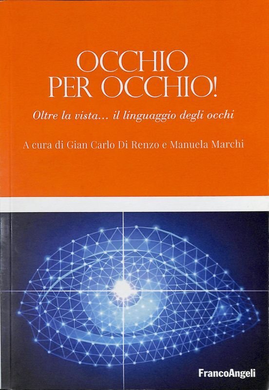 Occhio per occhio! Oltre la vista, il linguaggio degli occhi
