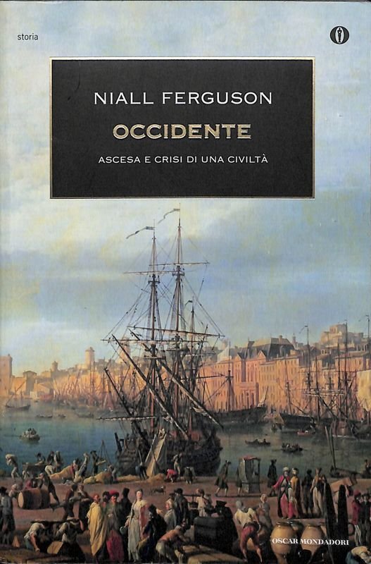 Occidente. Ascesa e crisi di una civiltà
