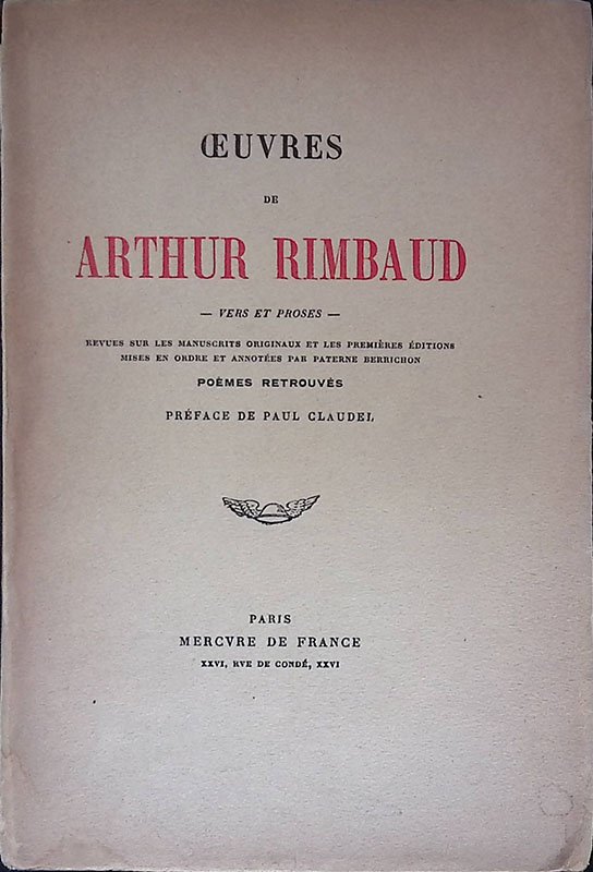 Oeuvres de Arthur Rimbaud, vers et proses. Revues sur les …