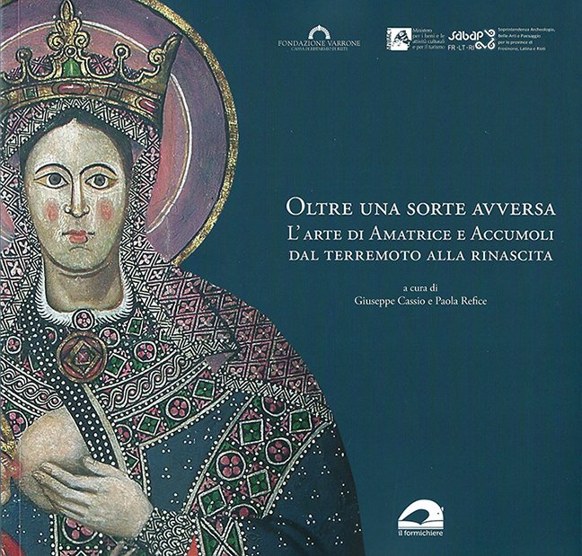 Oltre una sorte avversa. L'arte di Amatrice e Accumoli dal …
