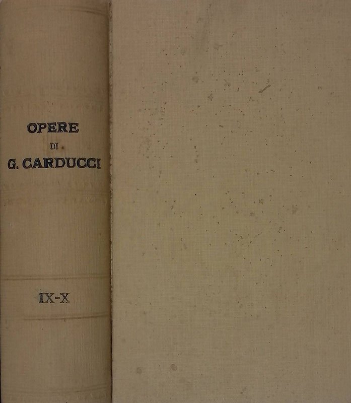 Opere di Giosuè Carducci. IX-X