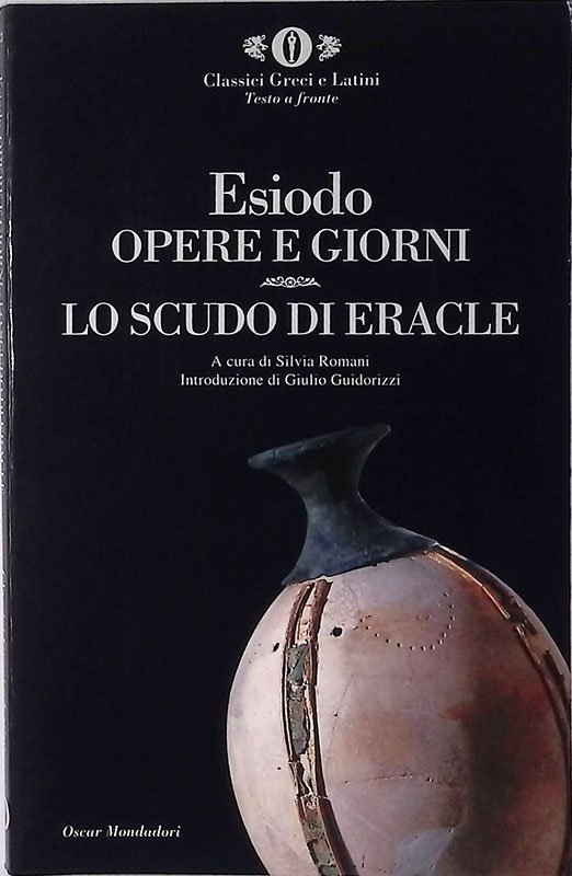 Opere e giorni. Lo scudo di Eracle