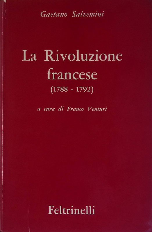 Opere II. Volume I. La Rivoluzione francese 1788-1792