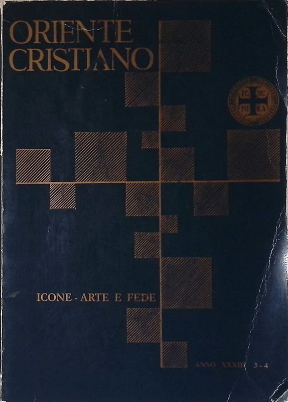 Oriente Cristiano. Icone, arte e fede. Anno XXXIII n.3-4, luglio-dicembre …