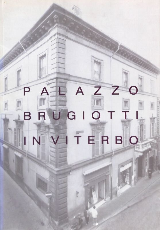 Palazzo Brugiotti in Viterbo