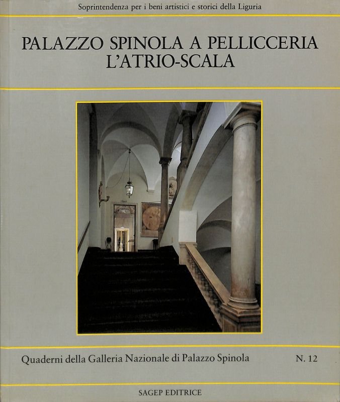Palazzo Spinola a Pellicceria. L'atrio-scala