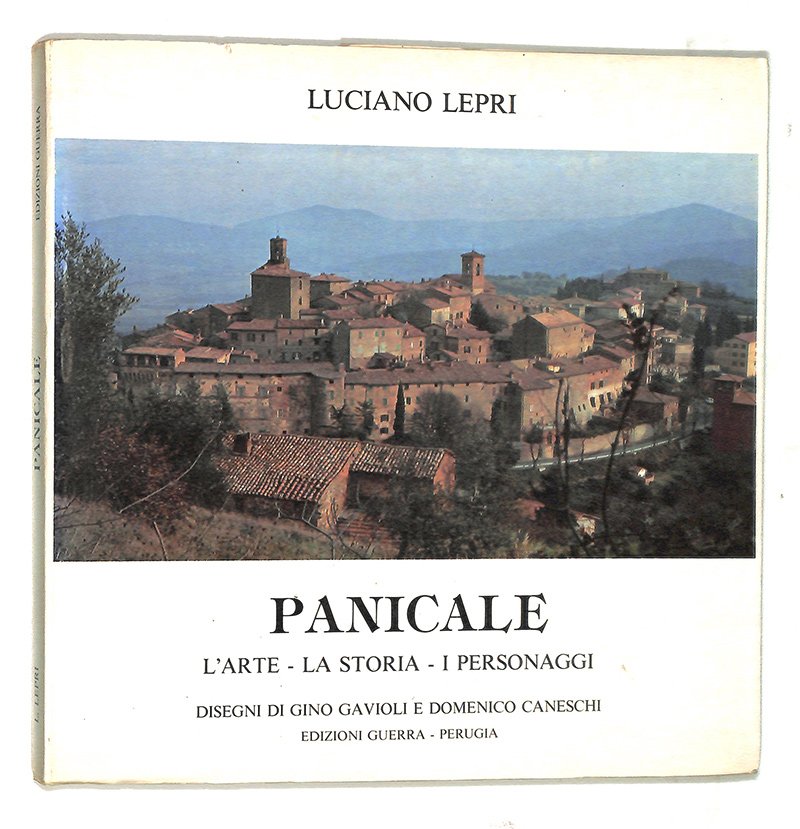 Panicale. L'arte, la storia, i personaggi
