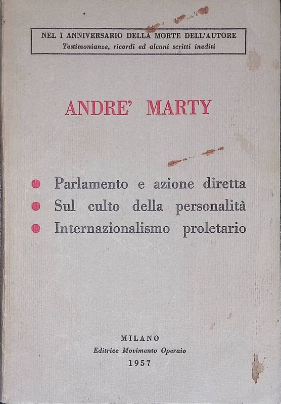 Parlamento e azione diretta. Sul culto della personalità. Internazionalismo proletario