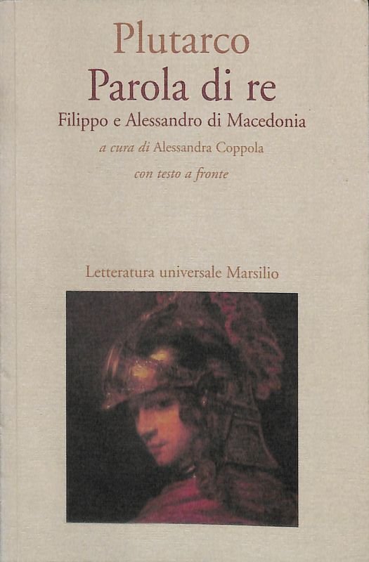 Parola di re. Filippo e Alessandro di Macedonia