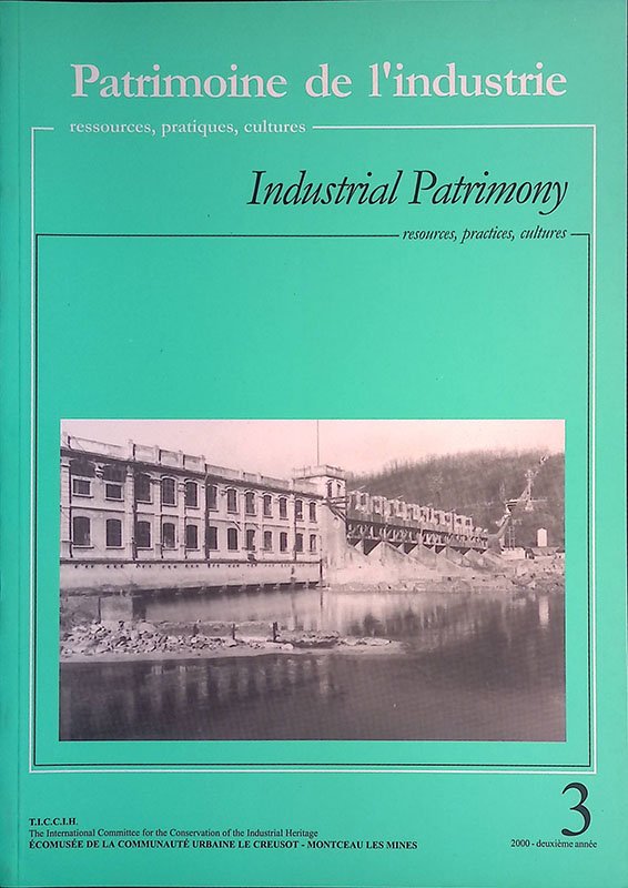 Patrimoine de l'Industrie. Industrial Patrimony. Resources, practices, cultures. N.3
