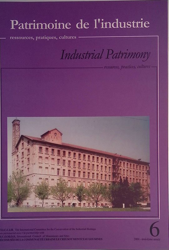 Patrimoine de l'Industrie. Industrial Patrimony. Resources, practices, cultures. N.6
