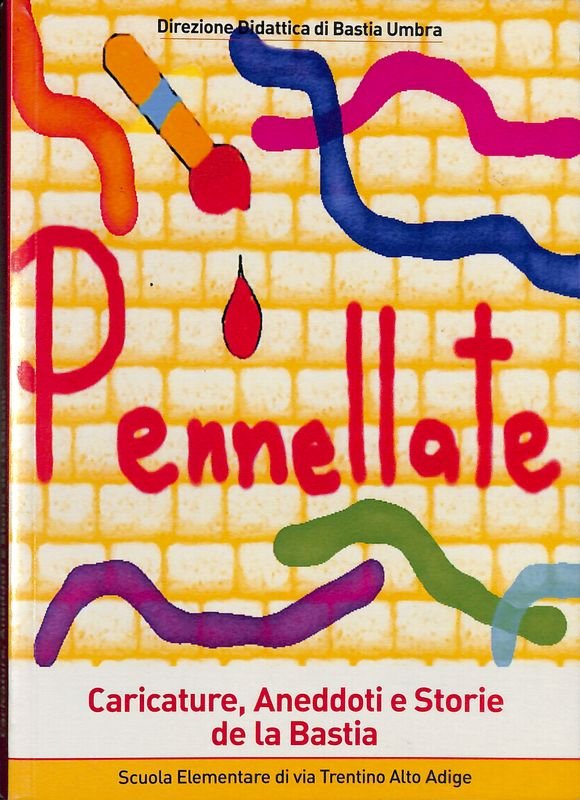 Pennellate. Caricature, aneddoti e storie de la Bastia | Immagine principale