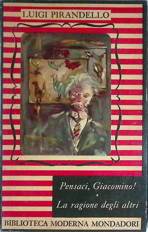 Pensaci, Giacomino! - La ragione degli altri