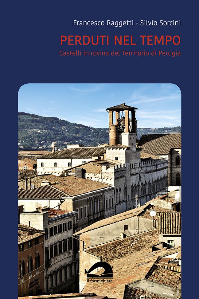 Perduti nel tempo. Castelli in rovina del territorio di Perugia | Immagine principale