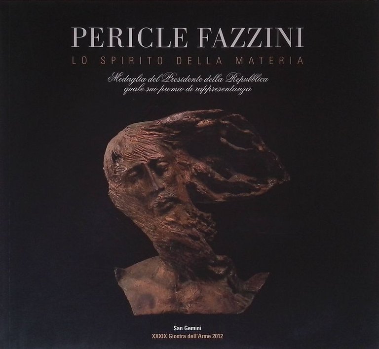 Pericle Fazzini. Lo spirito della materia