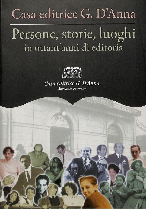 Persone, storie, luoghi in ottant'anni di editoria