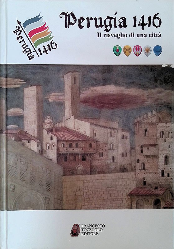 Perugia 1416. Il risveglio di una città