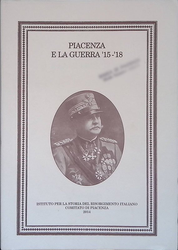 Piacenza e la guerra '15 - '18