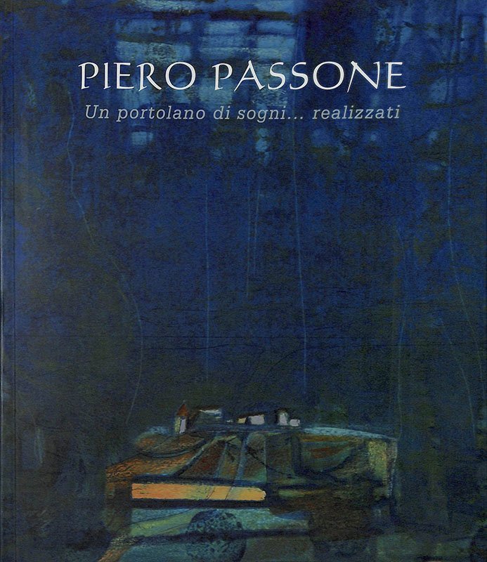 Piero Passone. Un portolano di sogni realizzati | Immagine principale