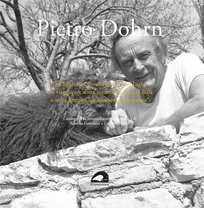 Pietro Dohrn. Dal Mediterraneo alla Riserva dei Laghi. Un viaggiatore …