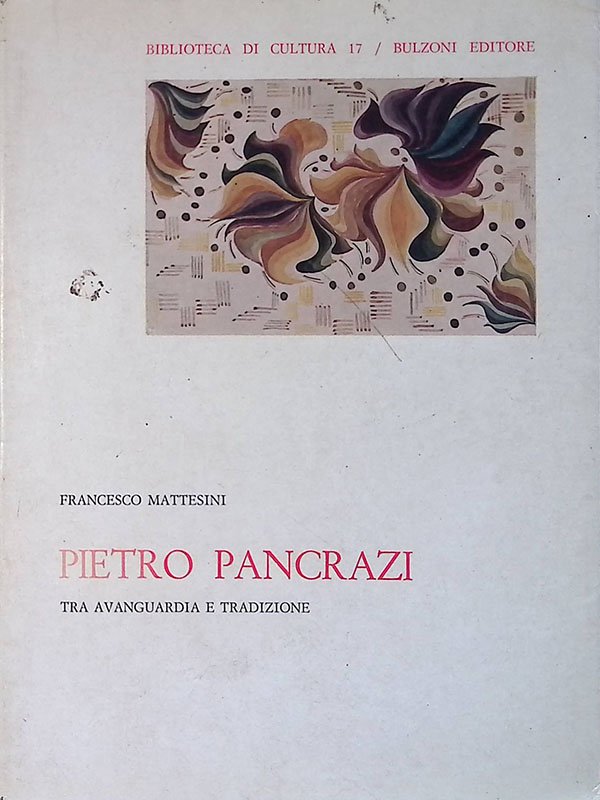 Pietro Pancrazi. Tra avanguardia e tradizione