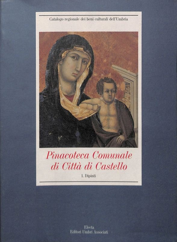 Pinacoteca comunale di Città di Castello. Dipinti 1. Palazzo Vitelli …