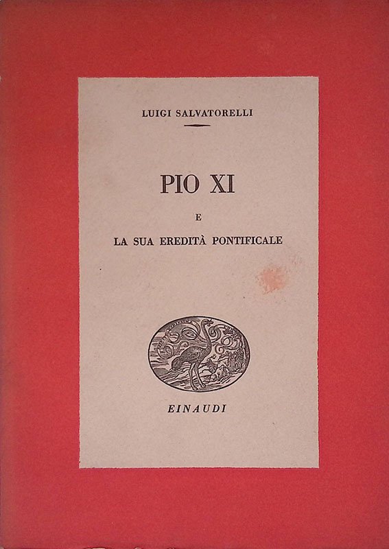 Pio XI E La sua Eredita Pontificale