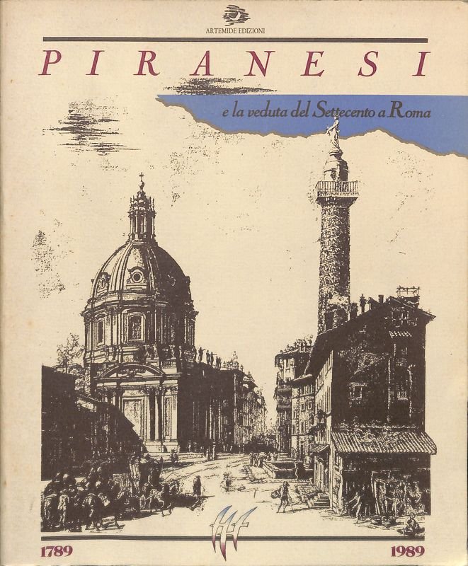 Piranesi e la veduta del Settecento a Roma