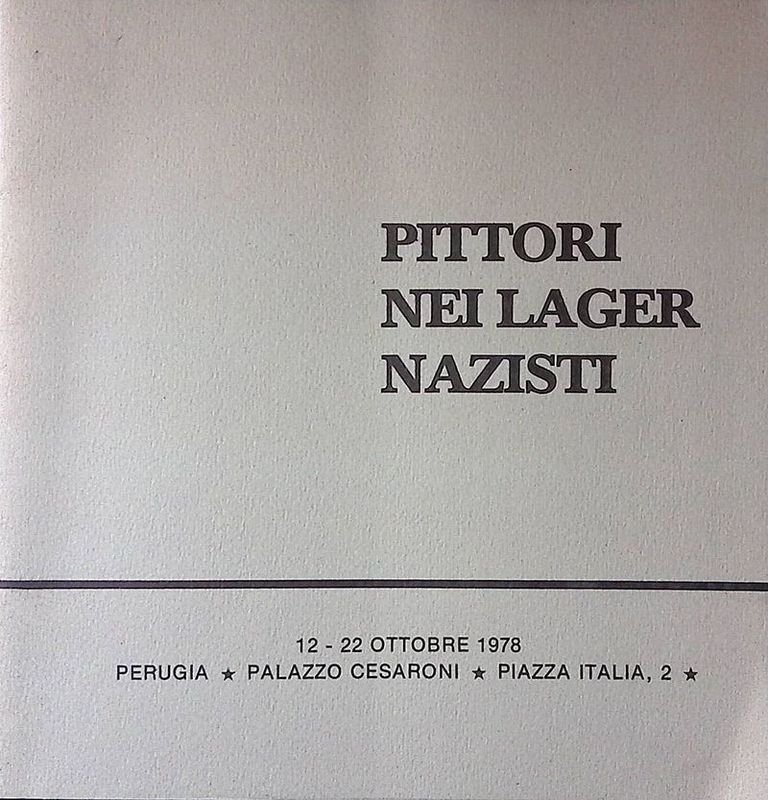 Pittori deli lager nazisti. La resistenza nei Lager vissuta e …