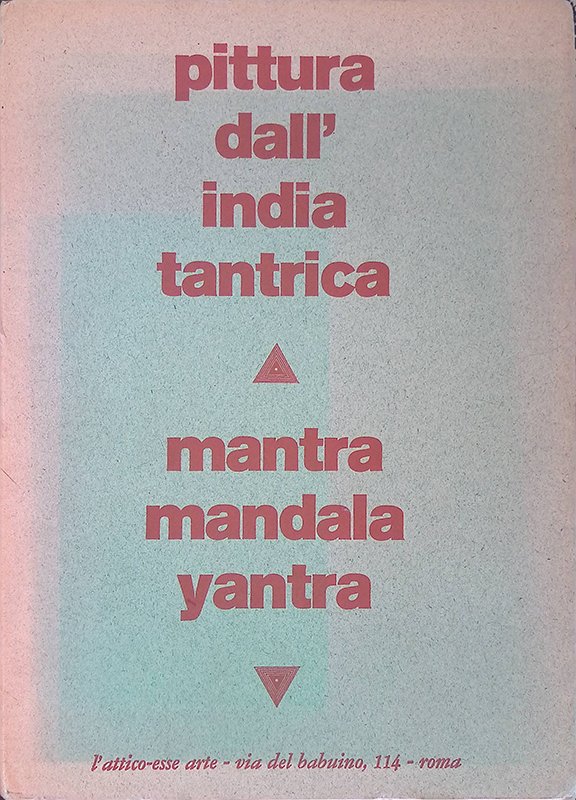 Pittura dall'India tantrica. Mantra mandala yantra