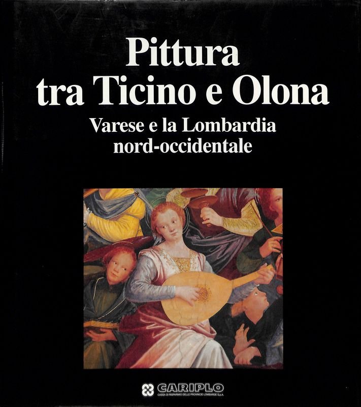 Pittura tra Ticino e Olona. Varese e la Lombardia nord-occidentale