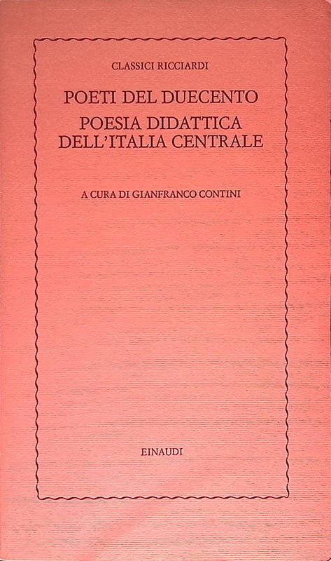 Poeti del Duecento. Poesia didattica dell'Italia centrale