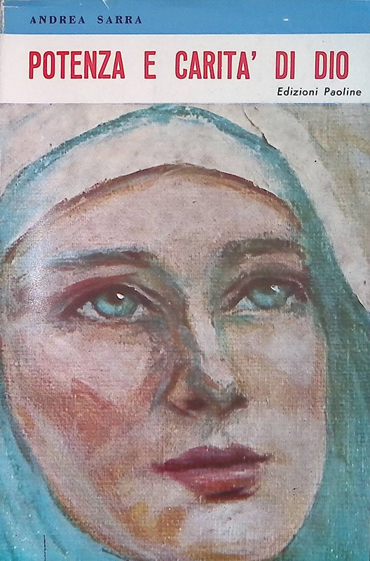 Potenza e carità di Dio. Beata Maria Fortunata Viti, Monaca …