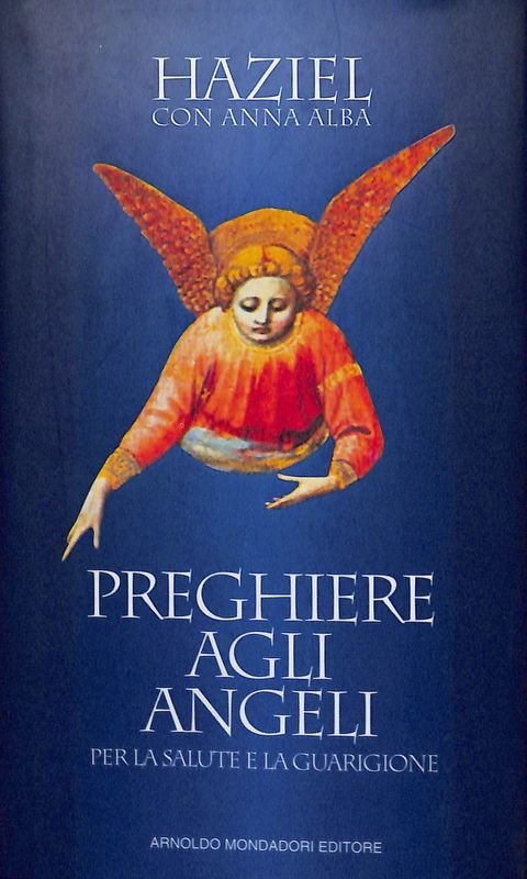 Preghiere agli angeli. Per la salute e la guarigione