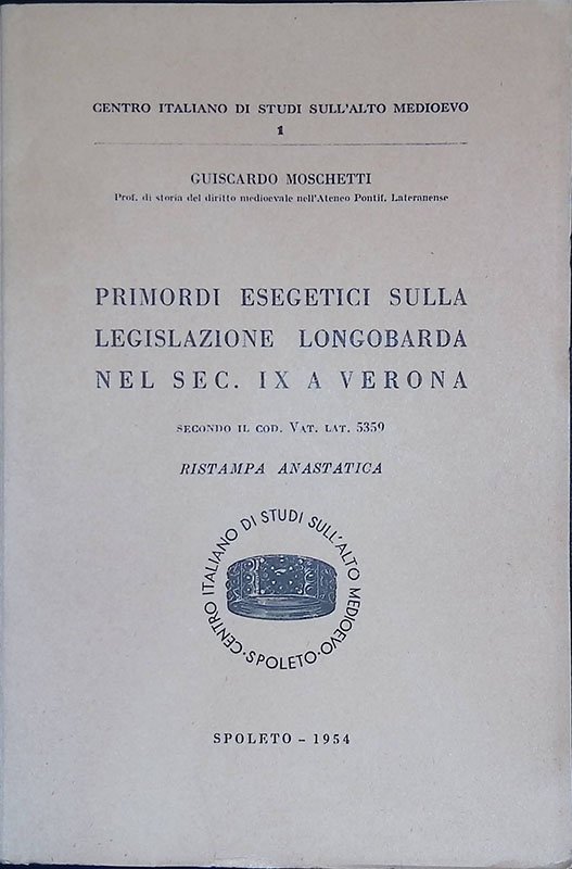 Primordi esegetici sulla Legislazione Longobarda nel sec. IX a Verona …