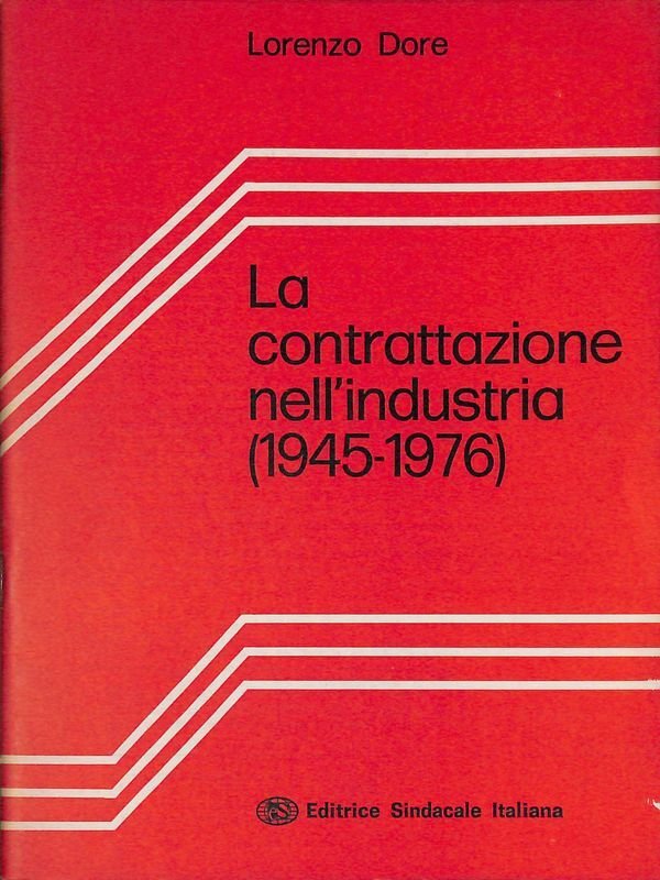 Proposte. N. 36-37, 1976. La contrattazione nell'industria (1945-1976)