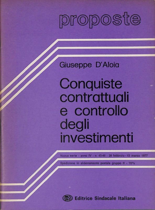 Proposte. N. 45-46. Conquiste contrattuali e controllo degli investimenti | Immagine principale
