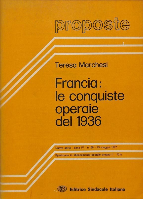 Proposte. N. 50 - 1977. Francia, le conquiste operaie del …