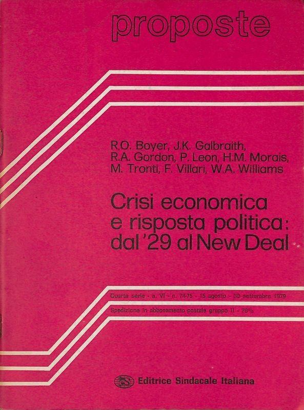 Proposte. N. 74-75. Crisi economica e risposta politica dal '29 …