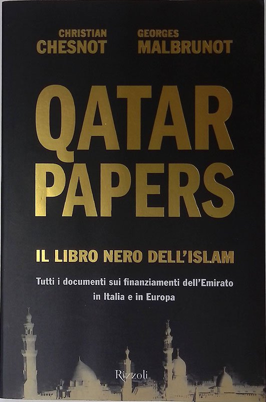 Qatar Papers. Il libro nero dell'Islam. Tutti i documenti sui …
